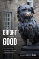 The Bright and the Good: The Connection between Intellectual and Moral Virtues
