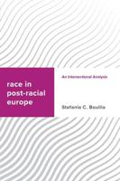 Race in Post-racial Europe: An Intersectional Analysis