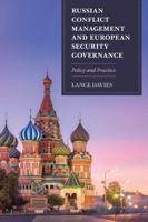 Russian Conflict Management and European Security Governance: Policy and Practice