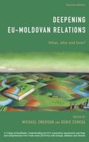 Deepening EU-Moldovan Relations: What, Why and How?, Second Edition
