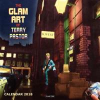 The Glam Art of Terry Pastor Wall Calendar 2018 (Art Calendar)