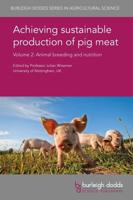 Achieving Sustainable Production of Pig Meat. Volume 2 Animal Breeding and Nutrition