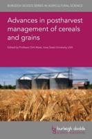 Advances in Postharvest Management of Cereals and Grains
