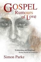 Gospel: Rumours of Love