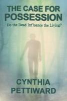 The Case for Possession