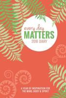 Every Day Matters Desk 2018 Diary / Planner / Scheduler / Organizer