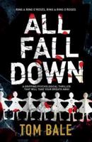 All Fall Down: A gripping psychological thriller with a twist that will take your breath away
