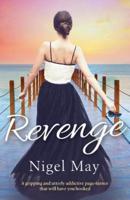 Revenge : A gripping and utterly addictive page turner that will have you hooked