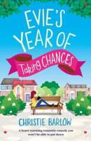 Evie's Year of Taking Chances: A heart warming romantic comedy you won't be able to put down