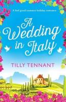 A Wedding in Italy: A feel good summer holiday romance
