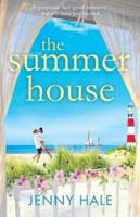 The Summer House: A gorgeous feel good romance that will have you hooked