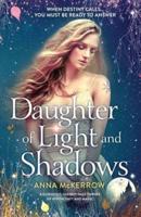 Daughter of Light and Shadows: A gorgeous fantasy page turner of witchcraft and magic