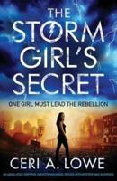 The Storm Girl's Secret: An absolutely gripping YA dystopian novel packed with mystery and suspense