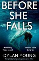 Before She Falls: A completely gripping mystery and suspense thriller