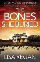The Bones She Buried: A completely gripping, heart-stopping crime thriller
