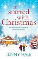 It Started With Christmas: A heartwarming feel-good Christmas romance