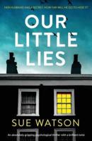 Our Little Lies: An absolutely gripping psychological thriller with a brilliant twist