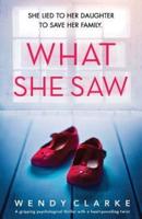 What She Saw: A gripping psychological thriller with a heart-pounding twist