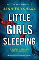 Little Girls Sleeping: An absolutely gripping crime thriller