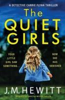The Quiet Girls: An absolutely addictive mystery thriller