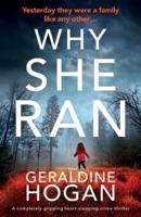 Why She Ran: A completely gripping crime thriller with a heart-stopping twist