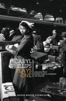 Caryl Phillips - Plays