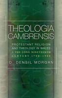 Theologia Cambrensis Volume 2 The Long Nineteenth Century, 1760-1900