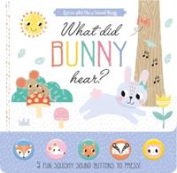 What Did Bunny Hear?
