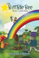 The Bumble Bee Story Collection