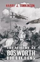 Treachery at Bosworth Field, 1485