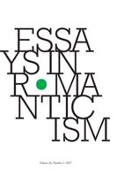 Essays in Romanticism, Volume 24.1 2017