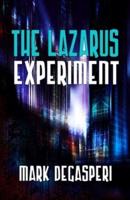 The Lazarus Experiment