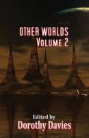 Other Worlds - Volume 2 (Paperback)