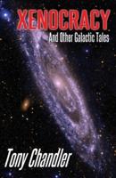 Xenocracy And Other Galactic Tales
