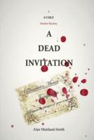 A Dead Invitation