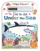 Wipe Clean Dot-to-Dot Under the Sea
