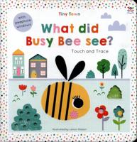 What Did Busy Bee See?