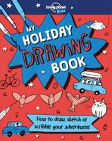 Lonely Planet Kids My Holiday Drawing Book