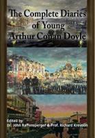 The Complete Diaries of Young Arthur Conan Doyle