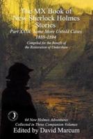 The MX Book of New Sherlock Holmes Stories. Part XXIII. Some More Untold Cases (1888-1894)