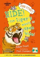 Hide! The Tiger's Mouth Is Open Wide!