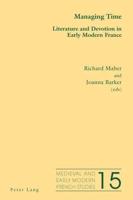 Managing Time; Literature and Devotion in Early Modern France
