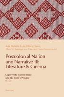 Postcolonial Nation and Narrative III: Literature & Cinema; Cape Verde, Guinea-Bissau and São Tomé e Príncipe