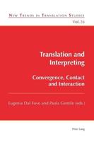 Translation and Interpreting; Convergence, Contact and Interaction