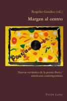 Margen al centro; Nuevas vertientes de la poesía ibero/americana contemporánea