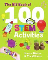 The Big Book of 100 STEM Activities