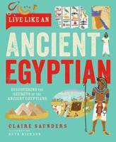 Live Like An Ancient Egyptian