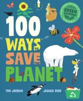 100 Ways to Save the Planet