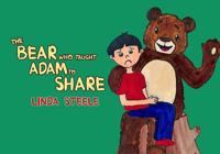 The Bear Who Taught Adam to Share