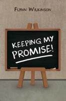 Keeping My Promise